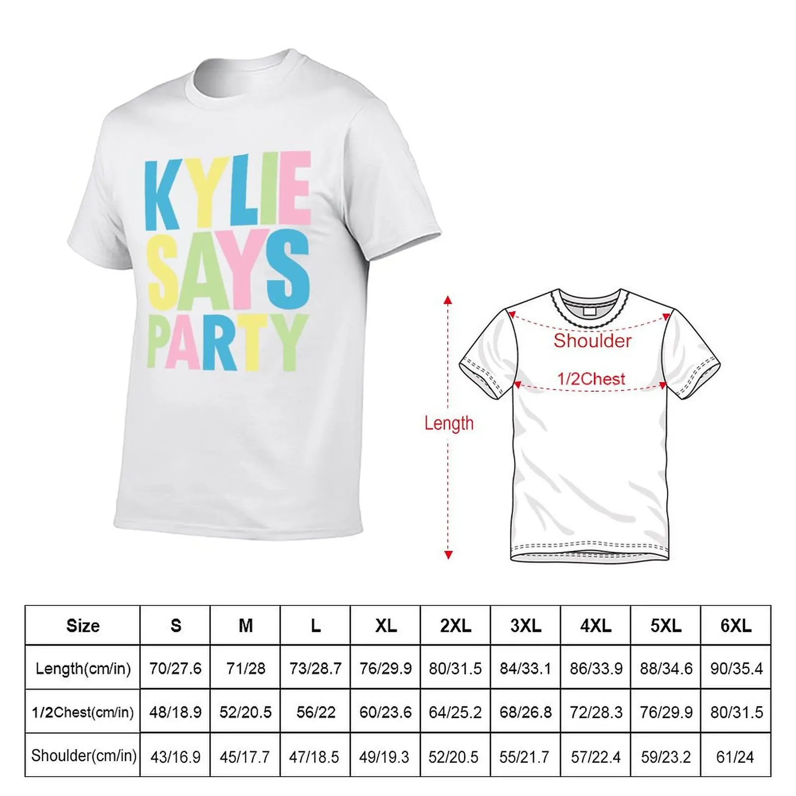 Kylie Minogue - Kylie Says Party T-Shirt customs design your own man clothes shirts graphic tee men