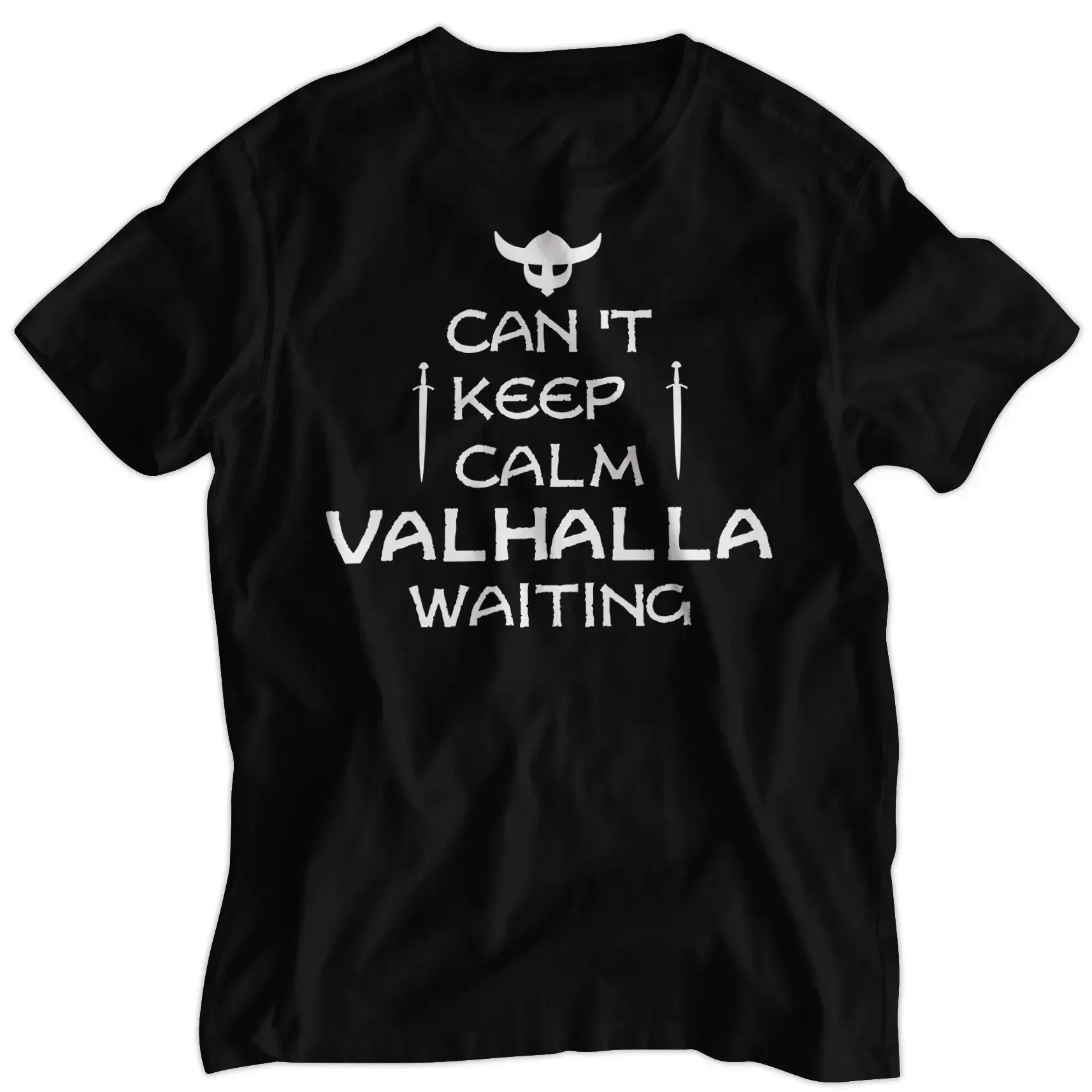 Can t keep Calm Valhalla waiting Shirt Fair Traded High Quality