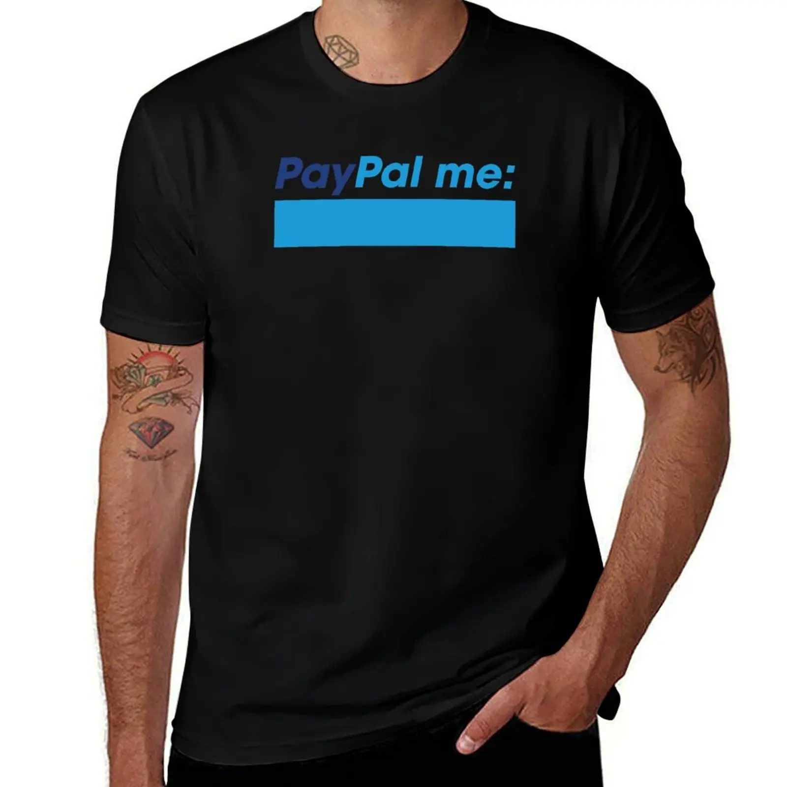 

Paypal Me T-Shirt cotton tshirt 100% cotton t shirt man T-Shirt