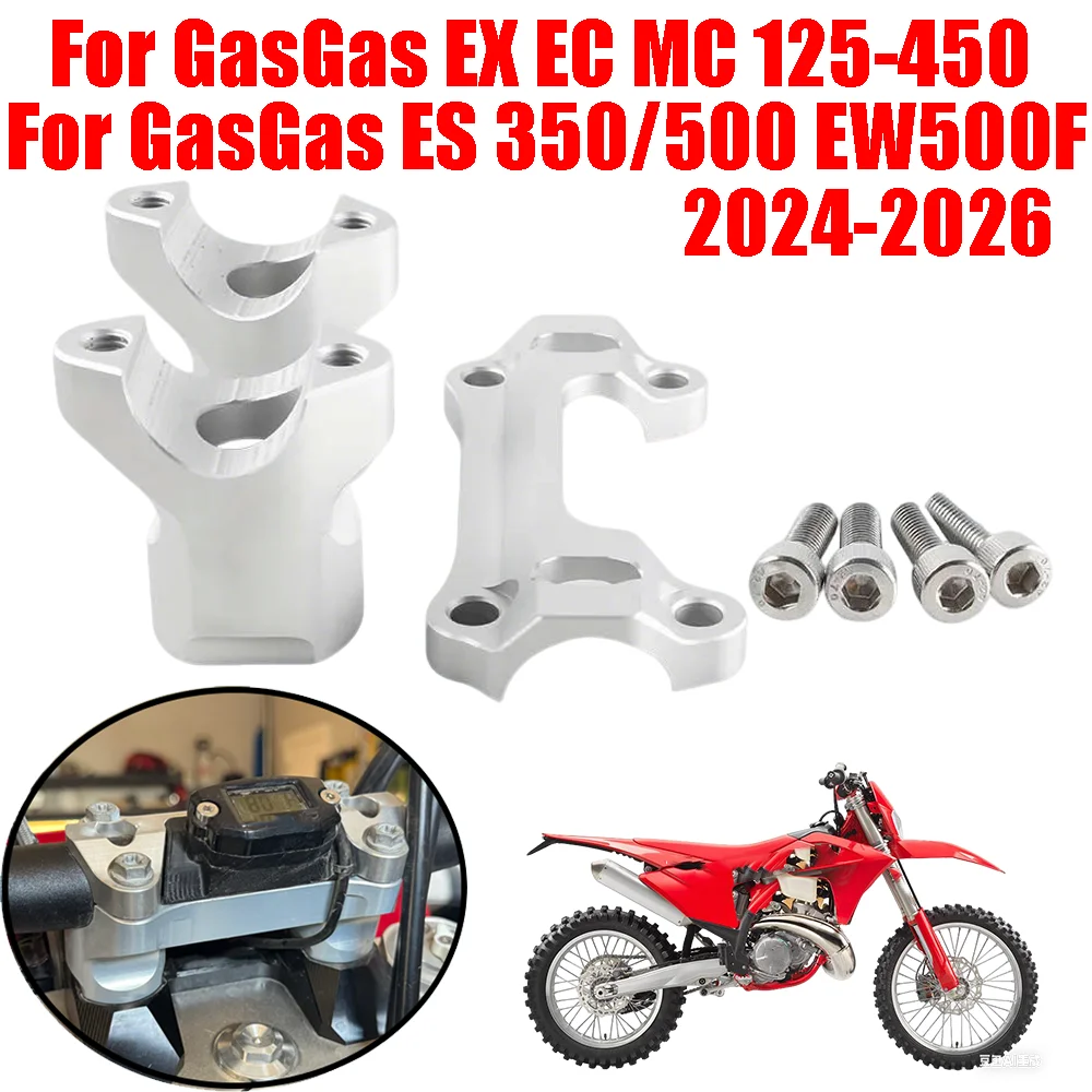 

New For GasGas EX EC MC 125 250 300 250F 350F 450F ES 350 500 2024 2025 Motorcycle Accessories Handlebar Riser Handle Bar Clamp