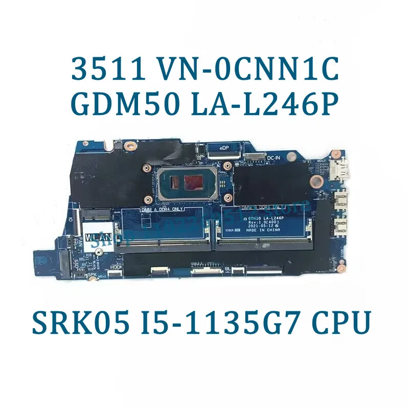 CN-0RJTDW LA-L246P เมนบอร์ด CN-0XMF7W CN-0CNN1C สำหรับแล็ปท็อป Dell 3511ที่มีซีพียู I3-1115G4/I5-1135G7 100% ทำงานได้ดี