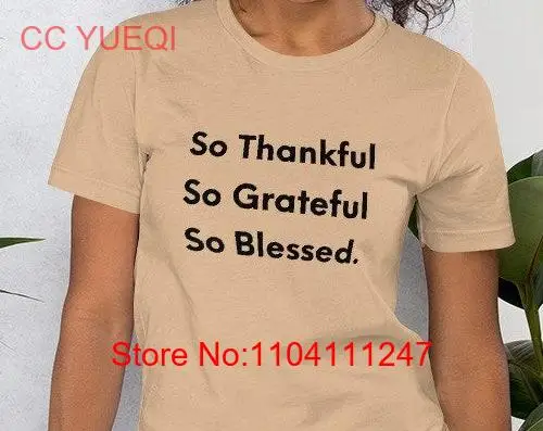 So Thankful Grateful Blessed T Shirt Thanksgiving trendy Autumn Fall Womens long or short sleeves