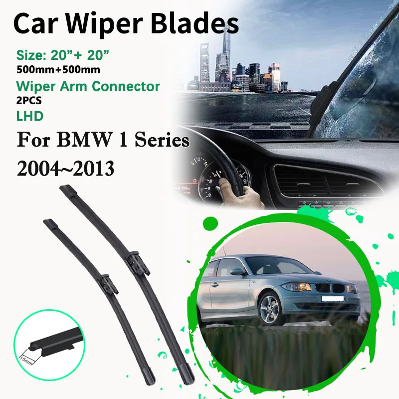 

20" 20" Car Front Wiper Blade For BMW 1 Series E81 E82 E87 E88 2004~2013 LHD Windshield Windscreen Cutter Brush Auto Accessories