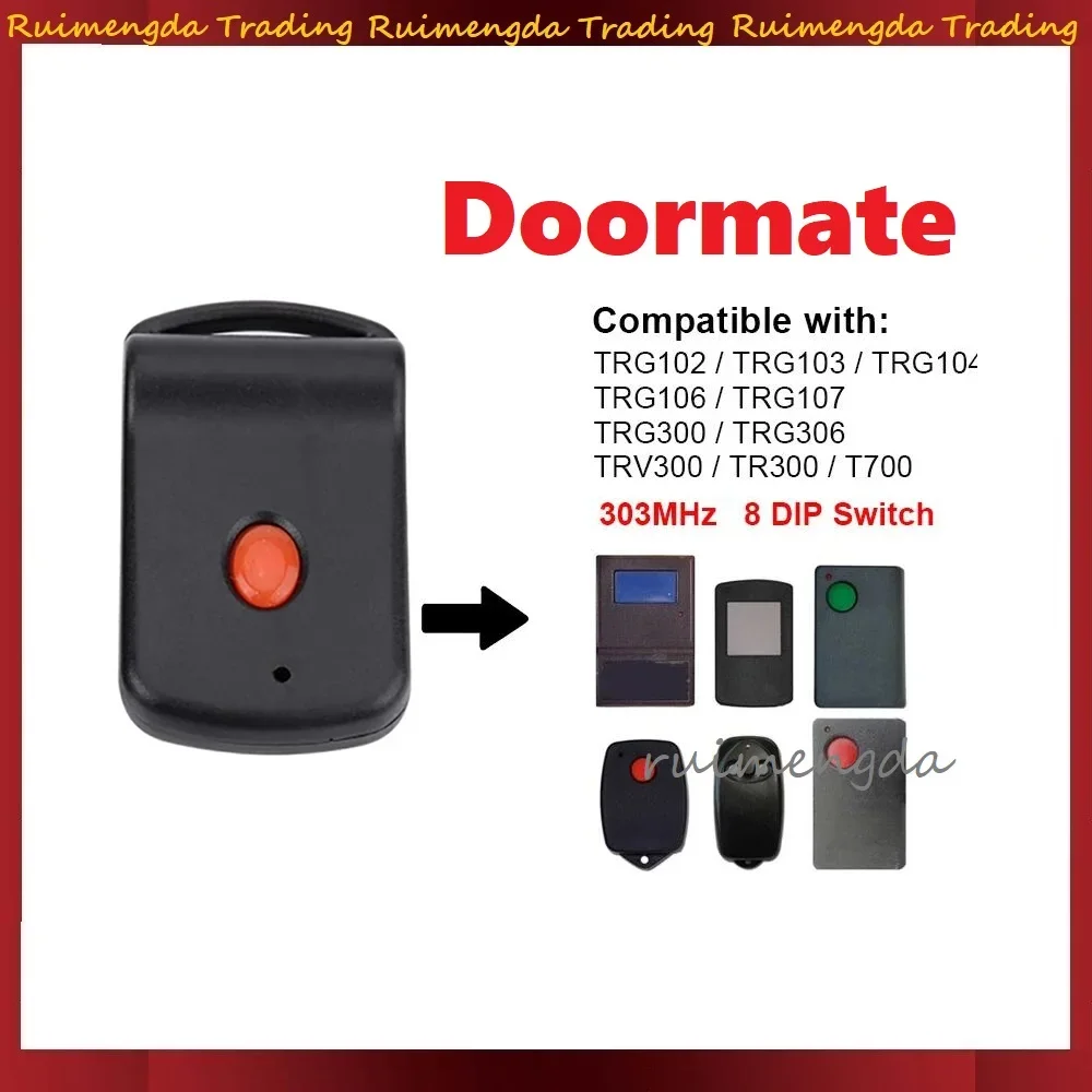 Para Doormate Tiltamatic TRG107 T700 TRG-306 TRG102 8 interruptor Dip Control remoto para puerta de garaje 303Mhz abridor de comando de garaje