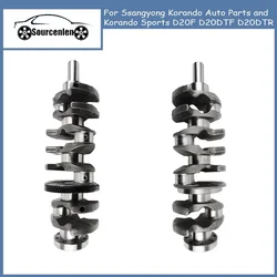 Crankshaft For Ssangyong Korando Auto Parts and Korando Sports D20F D20DTF D20DTR Engine OEM 6710300201 6710310101
