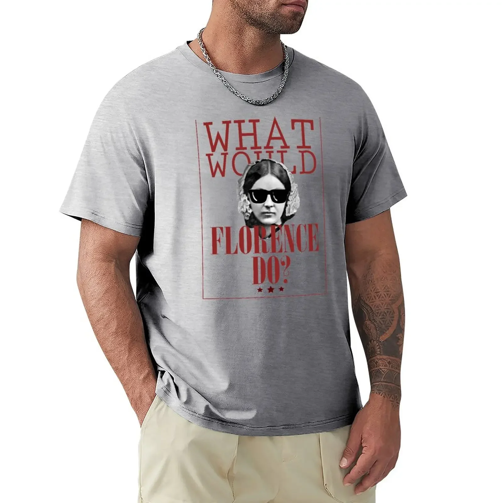 What Would Florence Do? Funny Florence Nightingale T-Shirt baggy shirts sweat shirts graphic tees plain black t shirts men