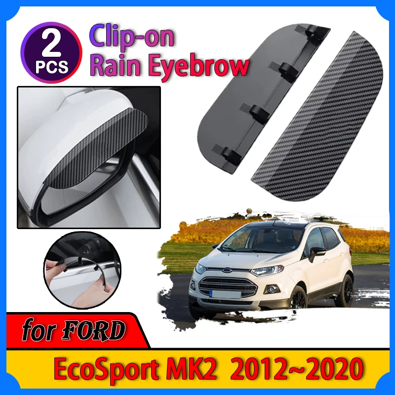 Car Rearview Mirror Rain for FORD EcoSport 2012~2020 Accessories Shield Rain Cover Carbon Fiber Rear View Side Mirror Car Parts