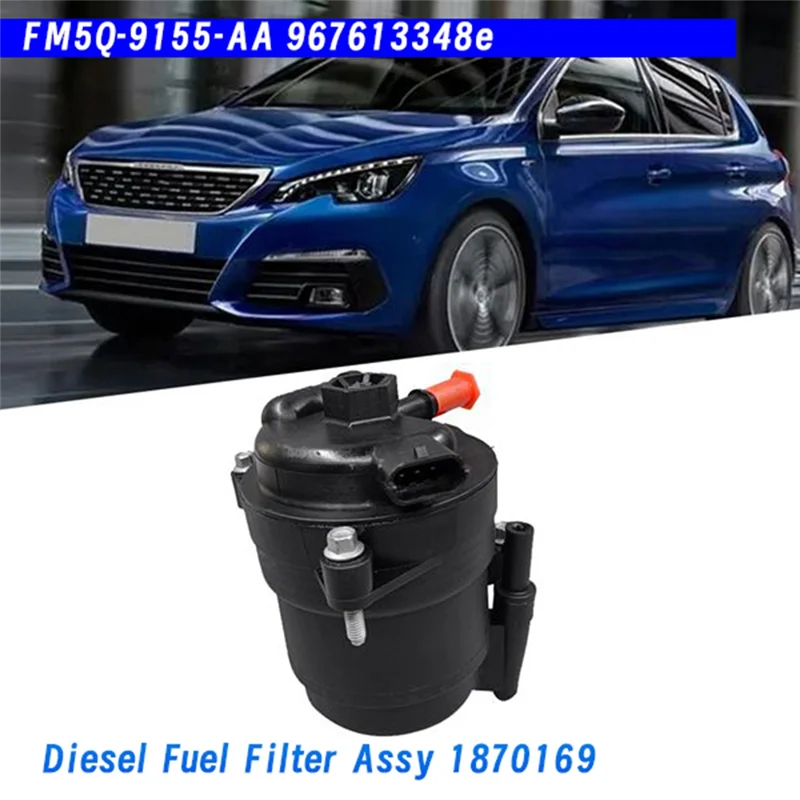 

Фильтр дизельного топлива двигателя в сборе 1870169 FM5Q-9155-AA 967613348 для Ford S-Max Mondeo Kuga Focus 208 Opel Citroen-A08Q