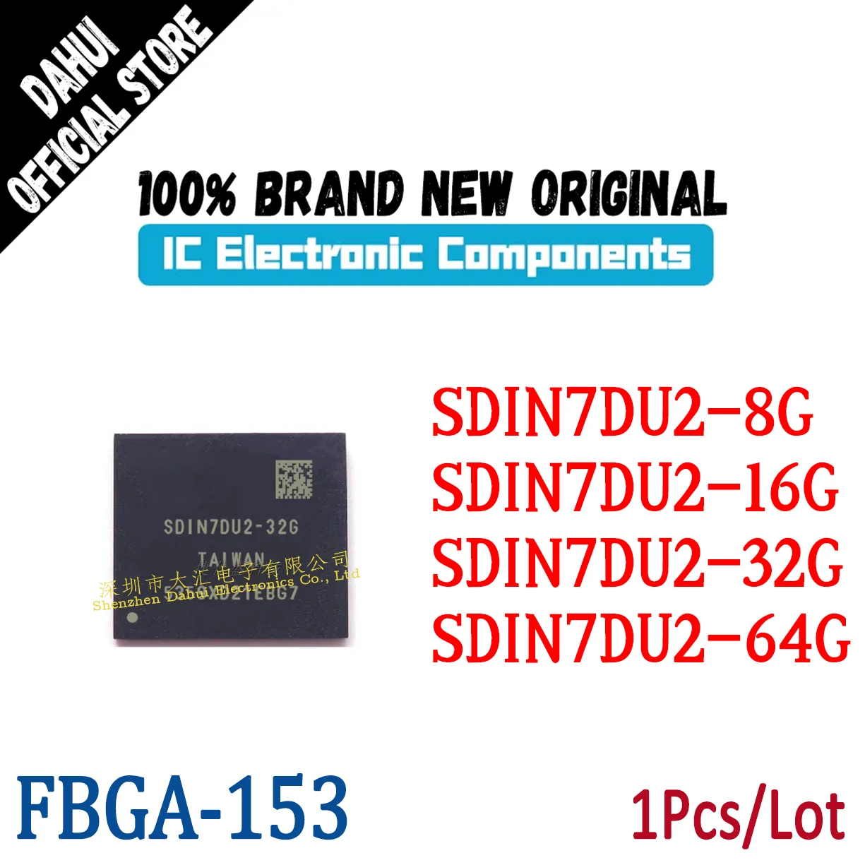 

SDIN7DU2-8G SDIN7DU2-16G SDIN7DU2-32G SDIN7DU2-64G FBGA-153 EMMC memory chip new original