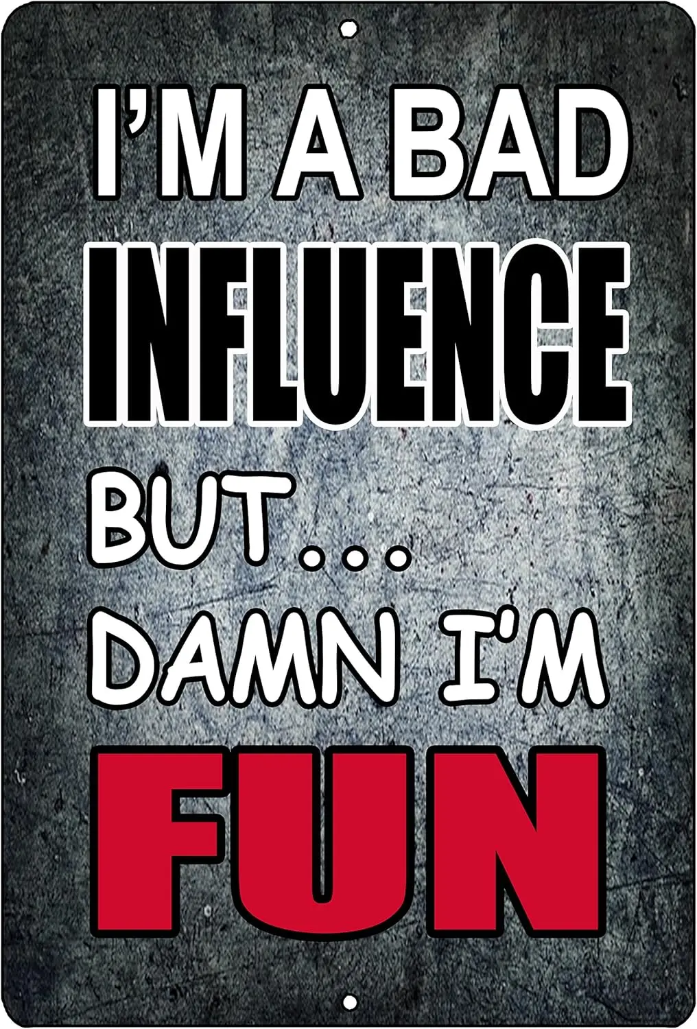 Rogue River Tactical Funny Sarcastic Metal Tin Sign, 12x8 Inch, Wall Decor -Man Cave Bar I'm a Bad Influence sign