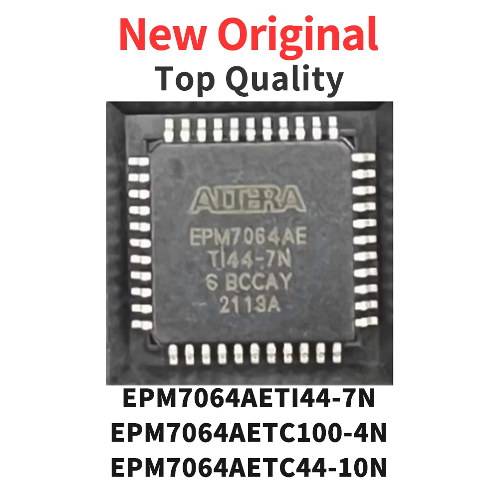 

1 шт. EPM7064AETI44-7N EPM7064AETC100-4N EPM7064AETC44-10N QFP новый оригинальный