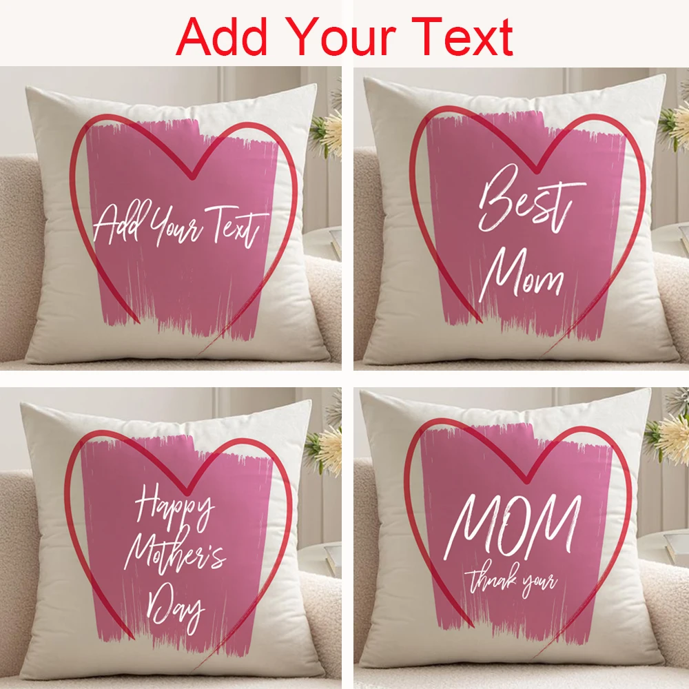 custom pillowcase with text gift for mom home decor 18x18inch cushions cover party decoration mothers day decorations cover