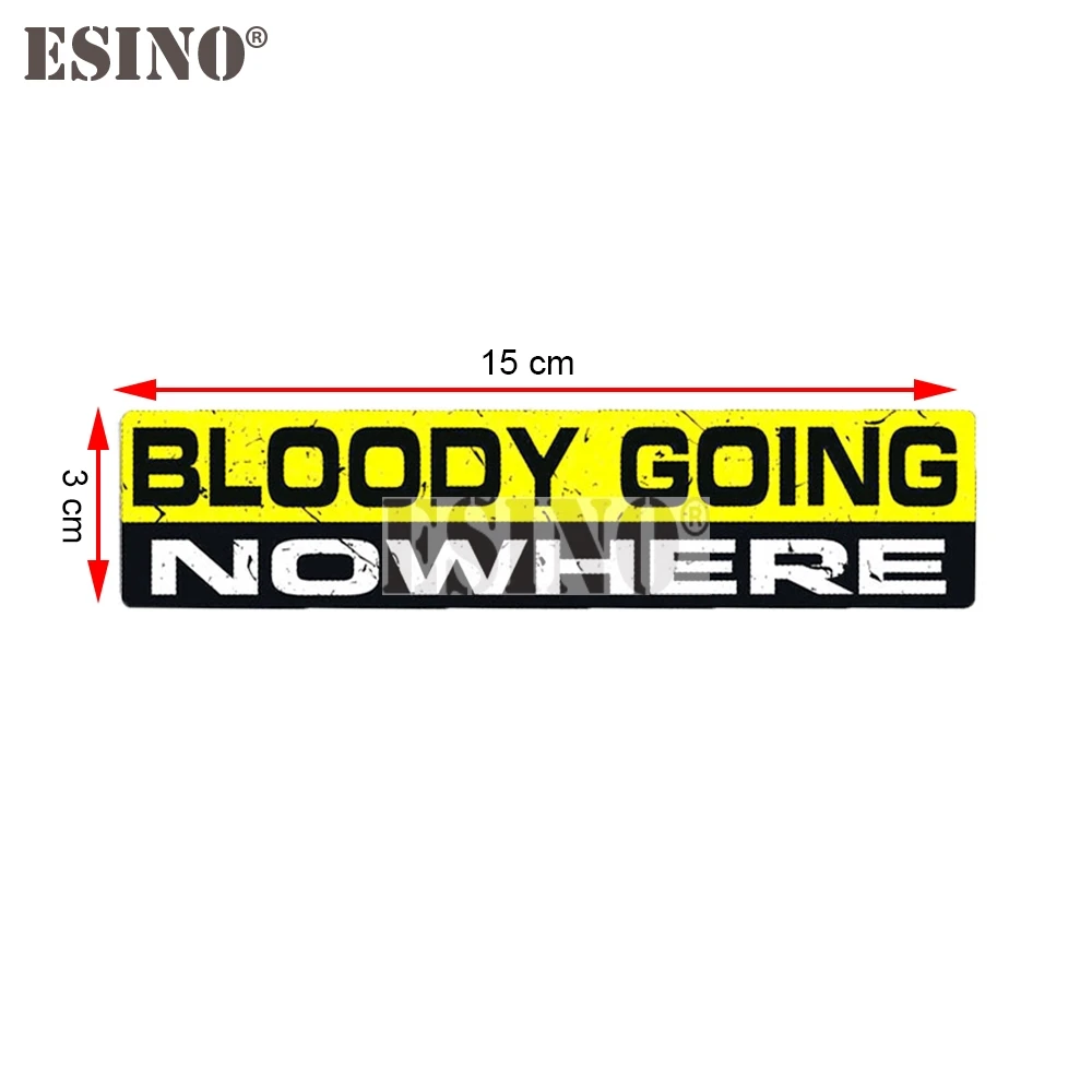 Funny Warning Bloody Going Nowhere Sticker Cartoon PVC Decal Waterproof Car Body Pattern Vinyl