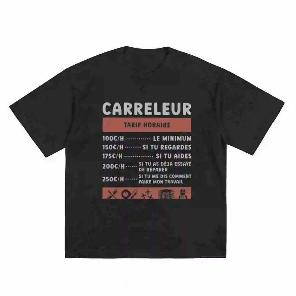 Funny Tiler Construction Worker French Hourly Wage Carretera Slang Short Sleeve Tee 100% Cotton T-Shirt
