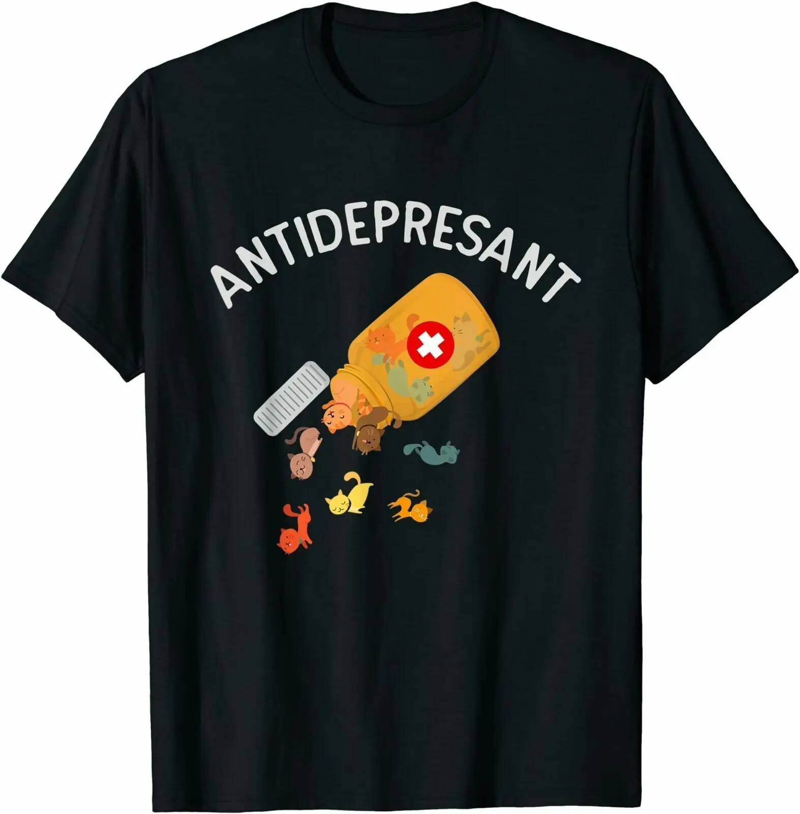 Antidepressant cat T-Shirt Funny Cat Kitten Lovers Funny Tee Gift T-Shirt