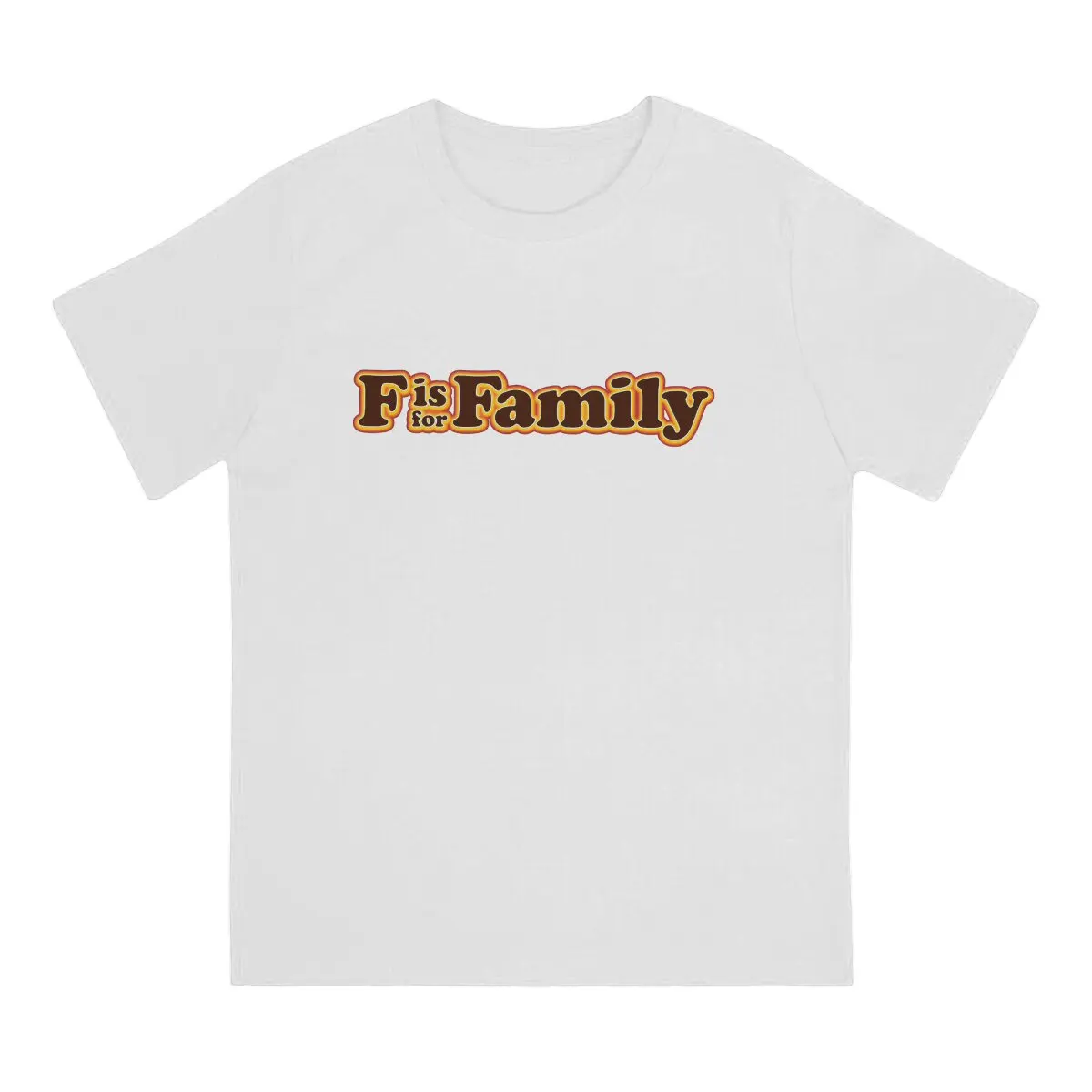 Sign Men T Shirt F Is For Family Crazy Tees Short Sleeve Round Collar T-Shirts 100% Cotton Gift Clothing