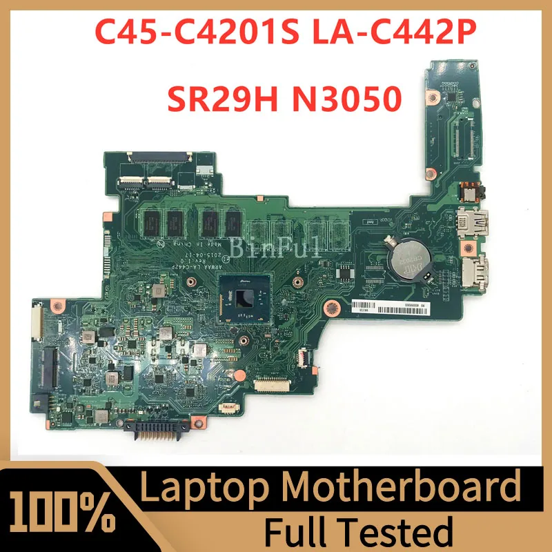 

ARWAA LA-C442P Mainboard For Toshiba C45-C4201S Laptop Motherboard K000895900 With SR29H N3050 CPU 100% Full Tested Working Well