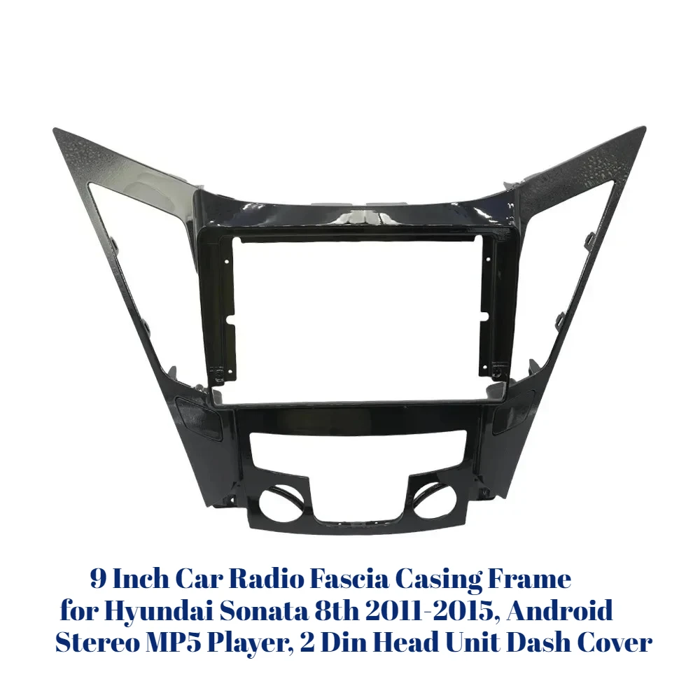 

9-дюймовая рамка корпуса автомобильного радиоприемника для Hyundai Sonata 8th 2011-2015, Android стерео MP5-плеер, 2 Din головное устройство, крышка приборной панели