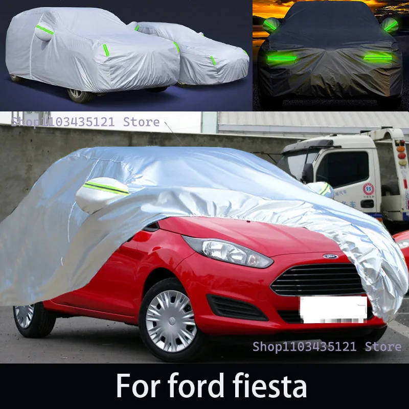 

For ford fiesta Outdoor Protection Full Car Covers Snow Cover Sunshade Waterproof Dustproof Exterior Car accessories