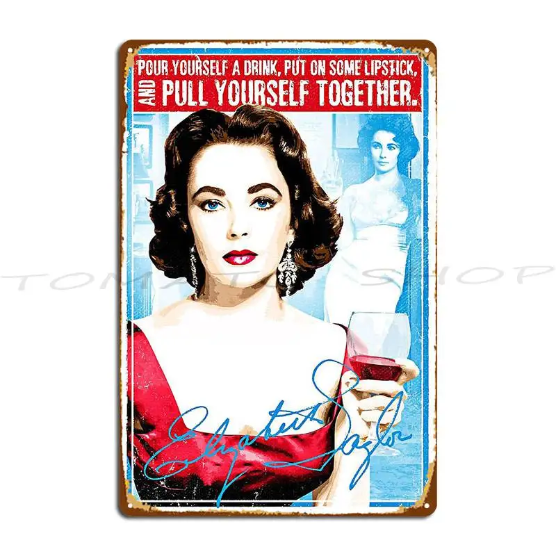 Yourself A Drink, Put On Some Lipstick And Pull Yourself Together  Metal Signs Mural Pub Pub Club Iron Tin Sign Poster
