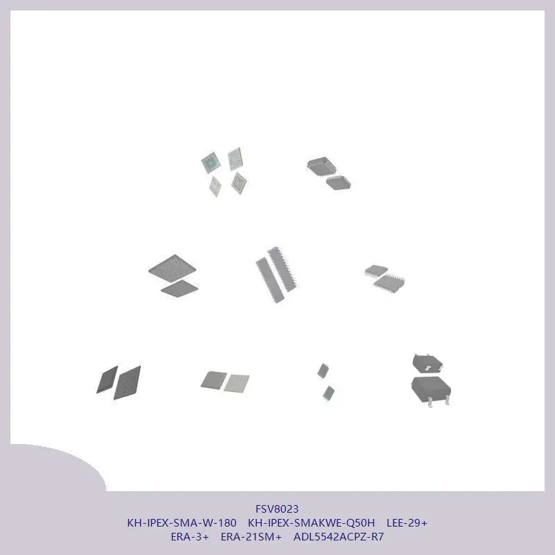 FSV8023 KH-IPEX-SMA-W-180 KH-IPEX-SMAKWE-Q50H LEE-29+ ERA-3+ ERA-21SM+ ADL5542ACPZ-R7
