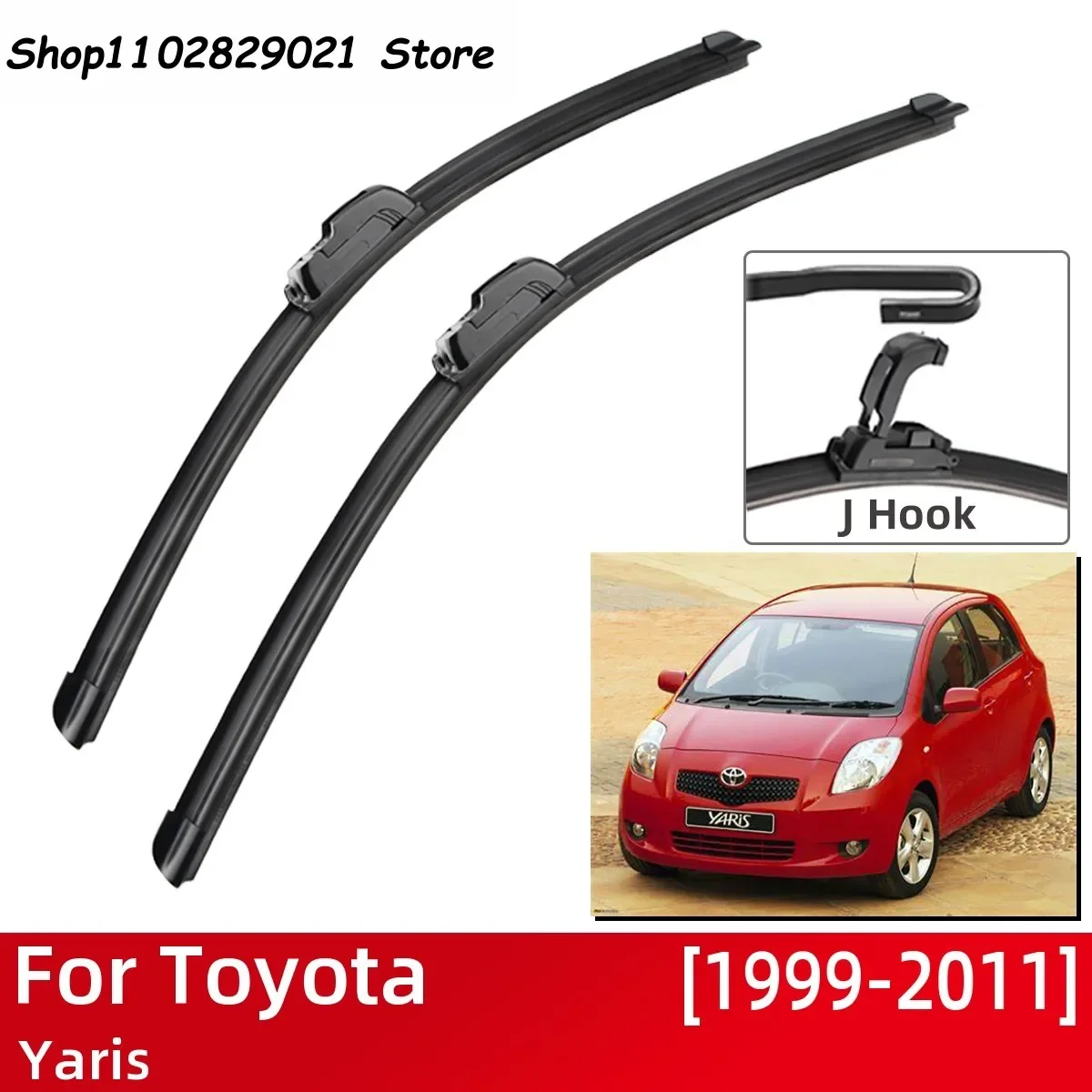 

For Toyota Yaris MK1 MK2 1999-2011 Car Accessories Front Windscreen Wiper Blade Brushes Wipers U J Hook 2010 2009 2008 2007