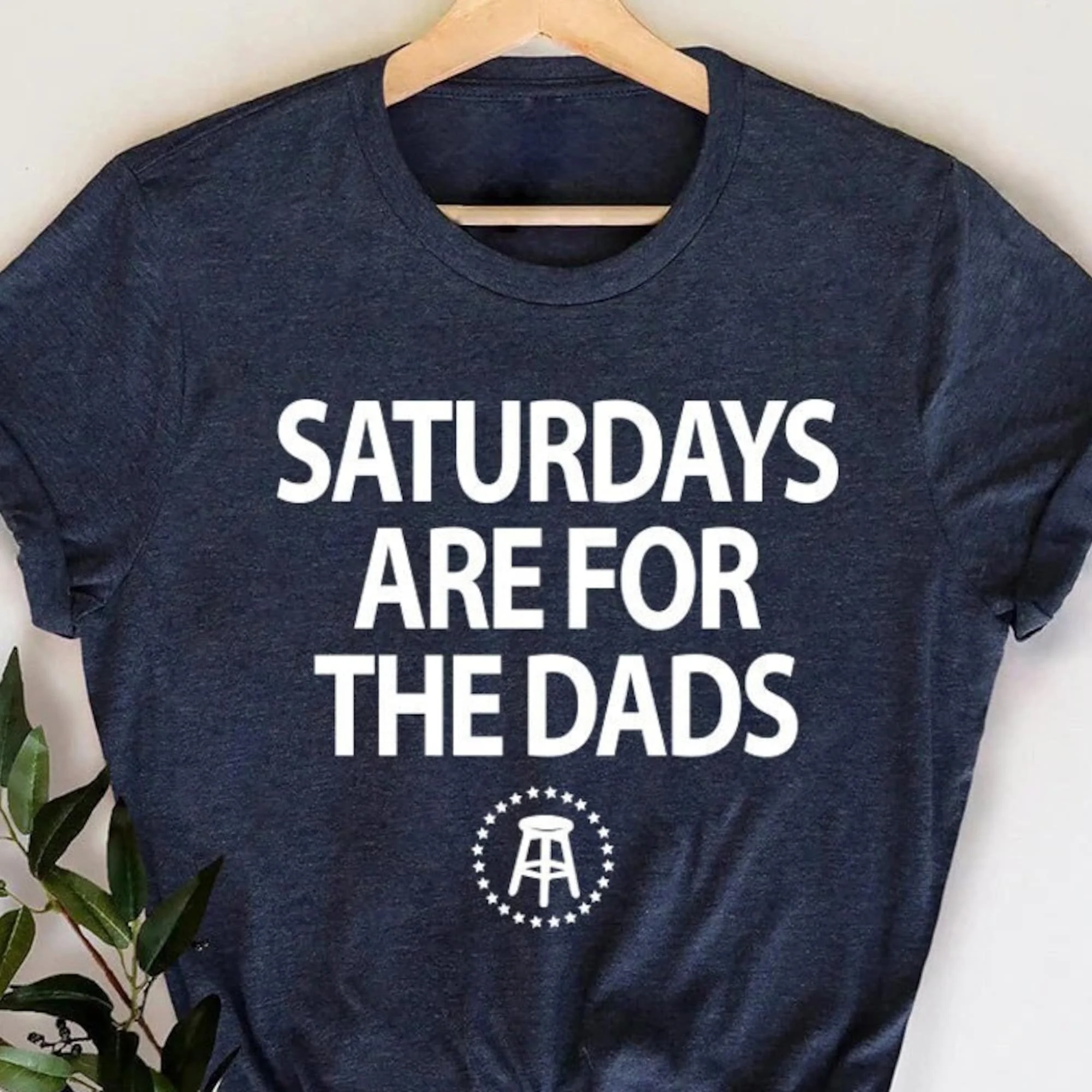 Funny Saturday Shirt, Funny Dad T-Shirt, Gift for Dad, Gift For Husband, Saturdays are for the Dads T-Shirt