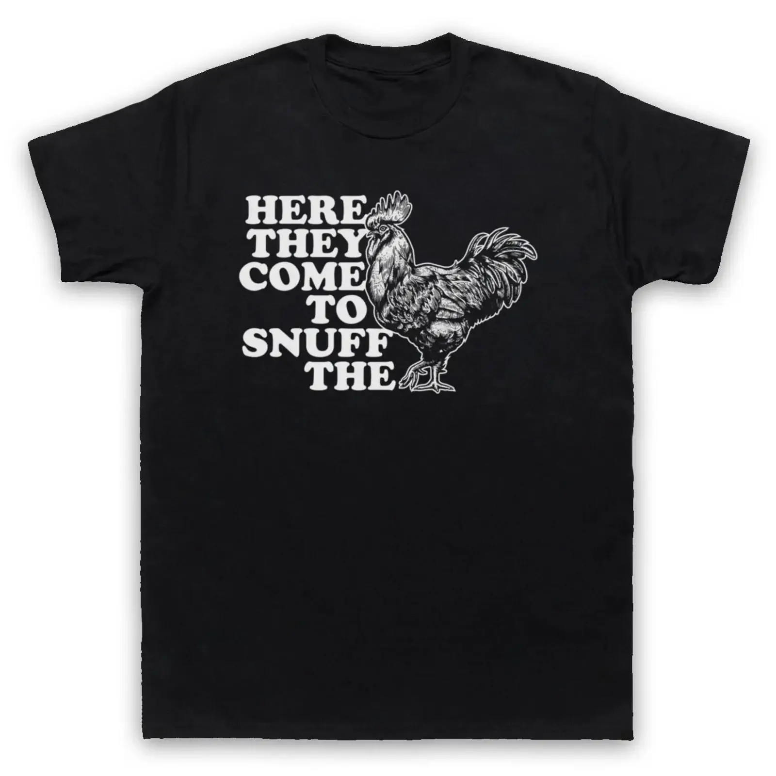 HERE THEY COME TO SNUFF THE ROOSTER ROCKMUSIK SPRUCH HERREN amp DAMEN T SHIRT vintage Washed homme Unisex streetwear Soft