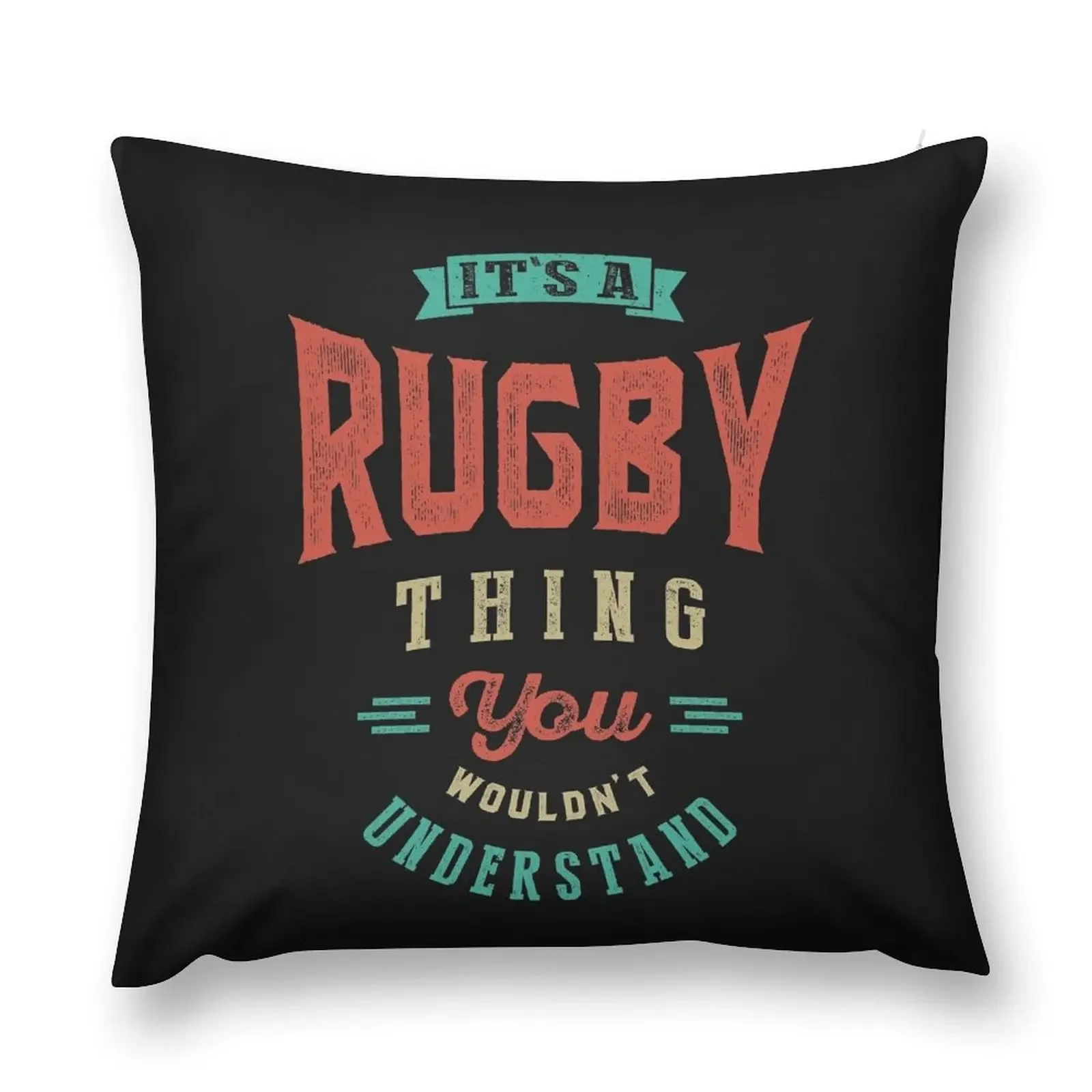 

It's a Rugby Thing Sports Throw Pillow Luxury Pillow Case Christmas Covers pillow