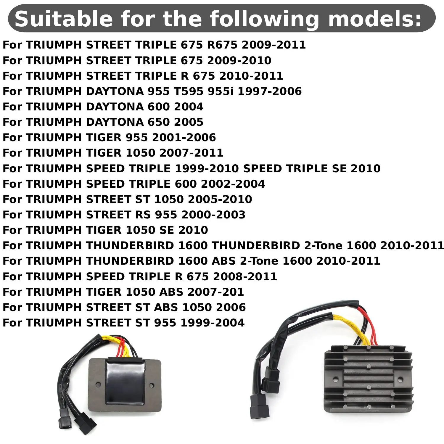 

Motorcycle Voltage Rectifier For TRIUMPH STREET TRIPLE 675 R DAYTONA 955 600 650 TIGER SPEED TRIPLE STREET ST TIGER Regulator