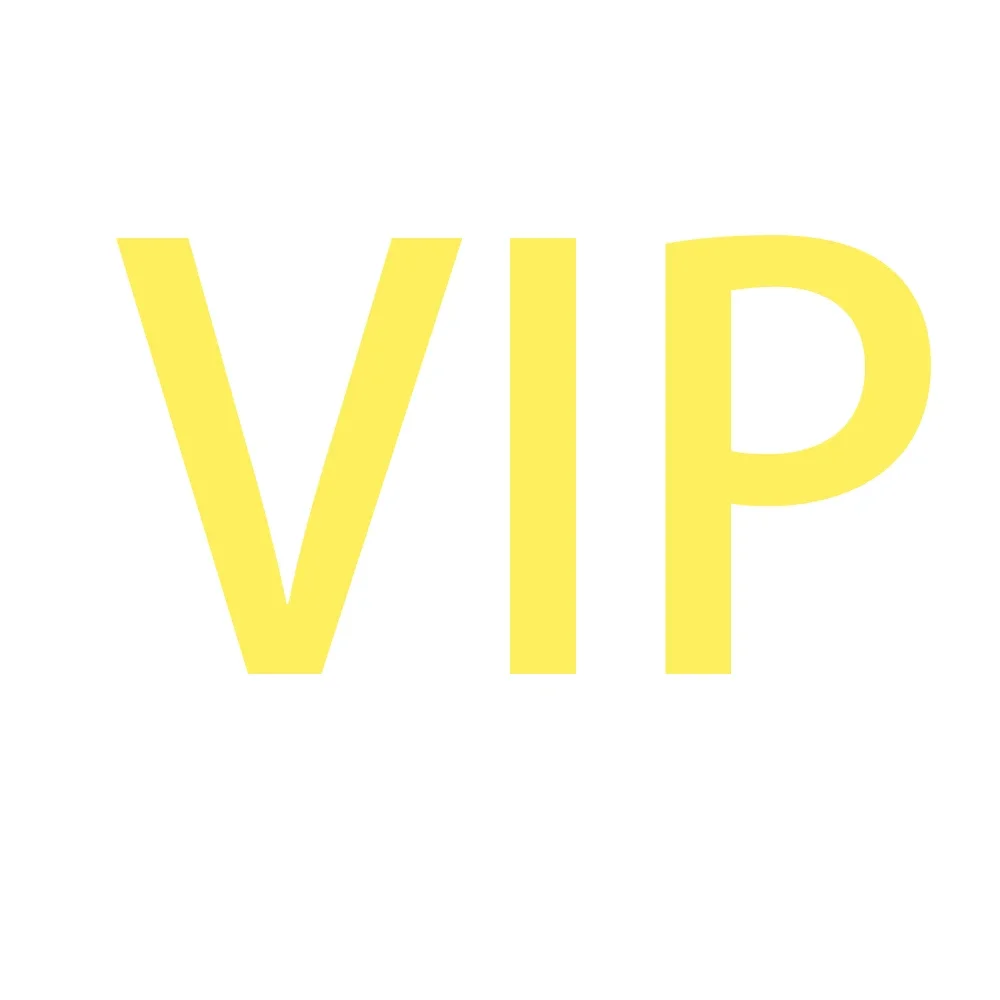 

VIP the very important person additional pay on your order