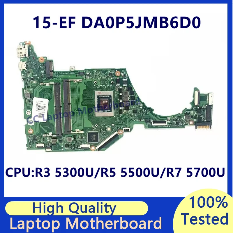 

DA0P5JMB6D0 For HP 15-EF 15S-ER 15S-EQ Laptop Motherboard With R3 5300U/R5 5500U/R7 5700U CPU Mainboard 100% Tested Working Well