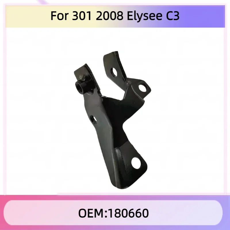 

180660 Twist-resistant bracket iron bracket Fit for Peugeot 301 2008 for Citroen Elysee C3