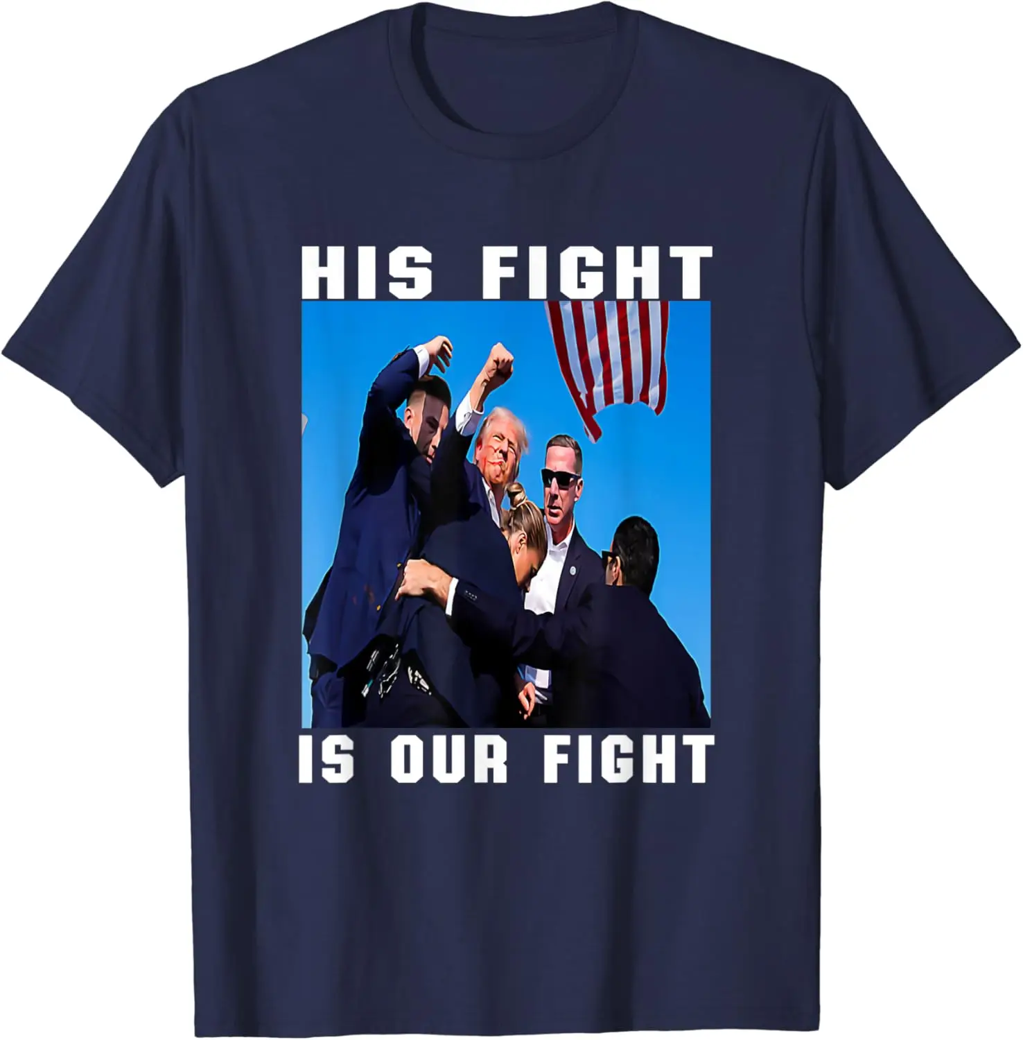 Trump His Fight Is Our Fight T-Shirt