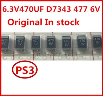 Original 20pcs/  6.3V470UF 477 470UF 6V D7343 PS3 D Tantalum Capacitor