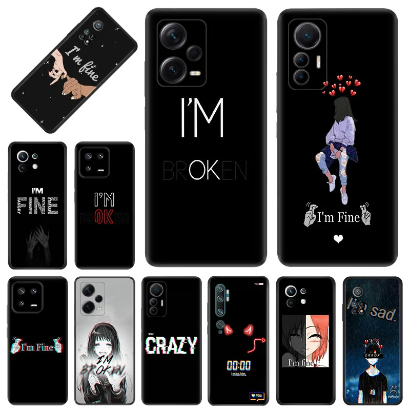 Phone Case for Xiaomi 13 12 Lite 12x 12t Redmi Note13 Note12 13c 12c 12s I Am Fine I'm Sad OK Soft Black Anti-Drop Cover