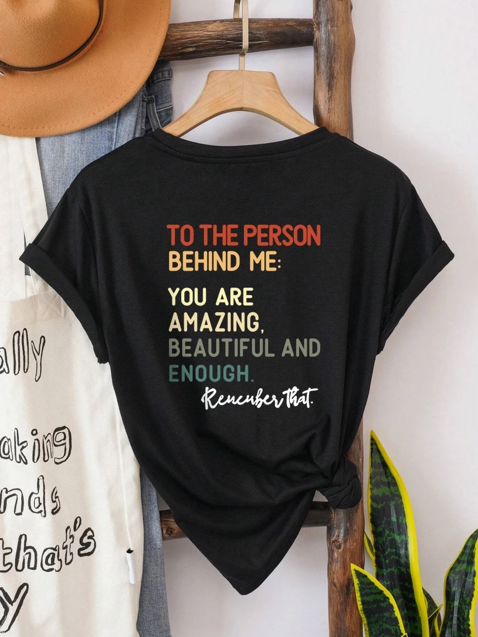 To The Person Behind Me Letter Prints Women T-Shirt Casual Loose Short Sleeve Street Breathable Clothes Summer O-Neck Tee Shirts