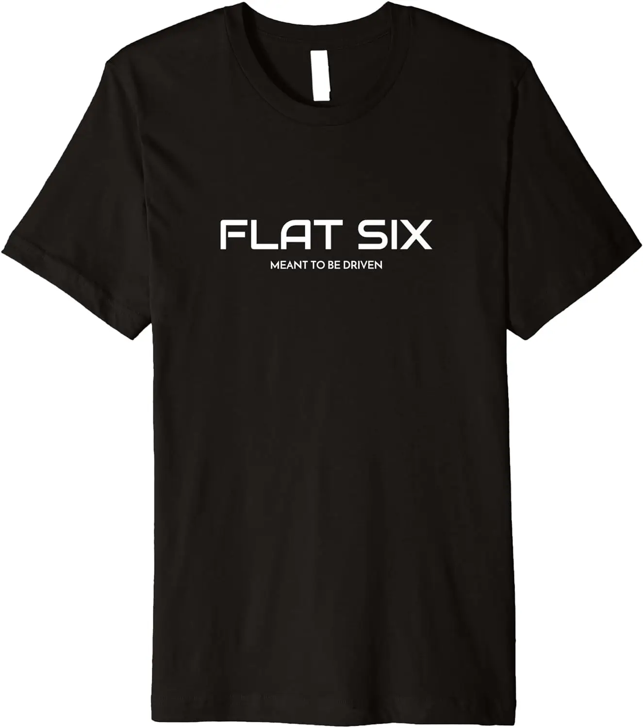 

Flat Six Meant To Be Driven Sports Car Premium T-Shirt