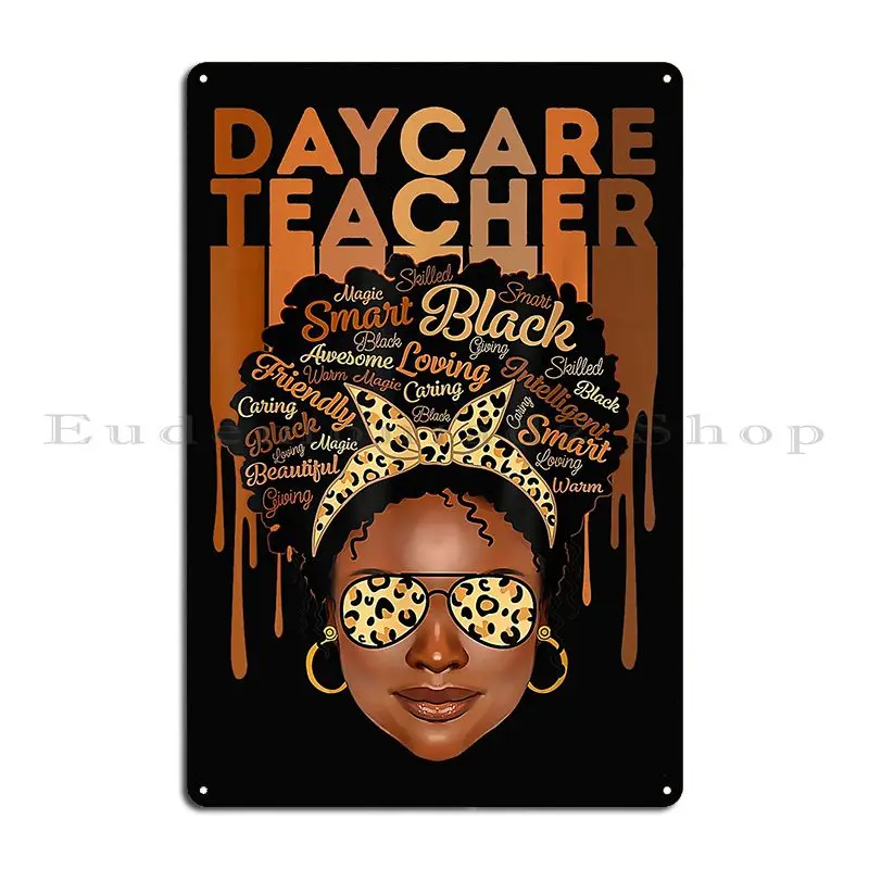 Black Daycare Teacher Love Melanin Leopard Glasses Metal Sign Designing Wall Cave Plates Pub Plates Club Tin Sign Poster