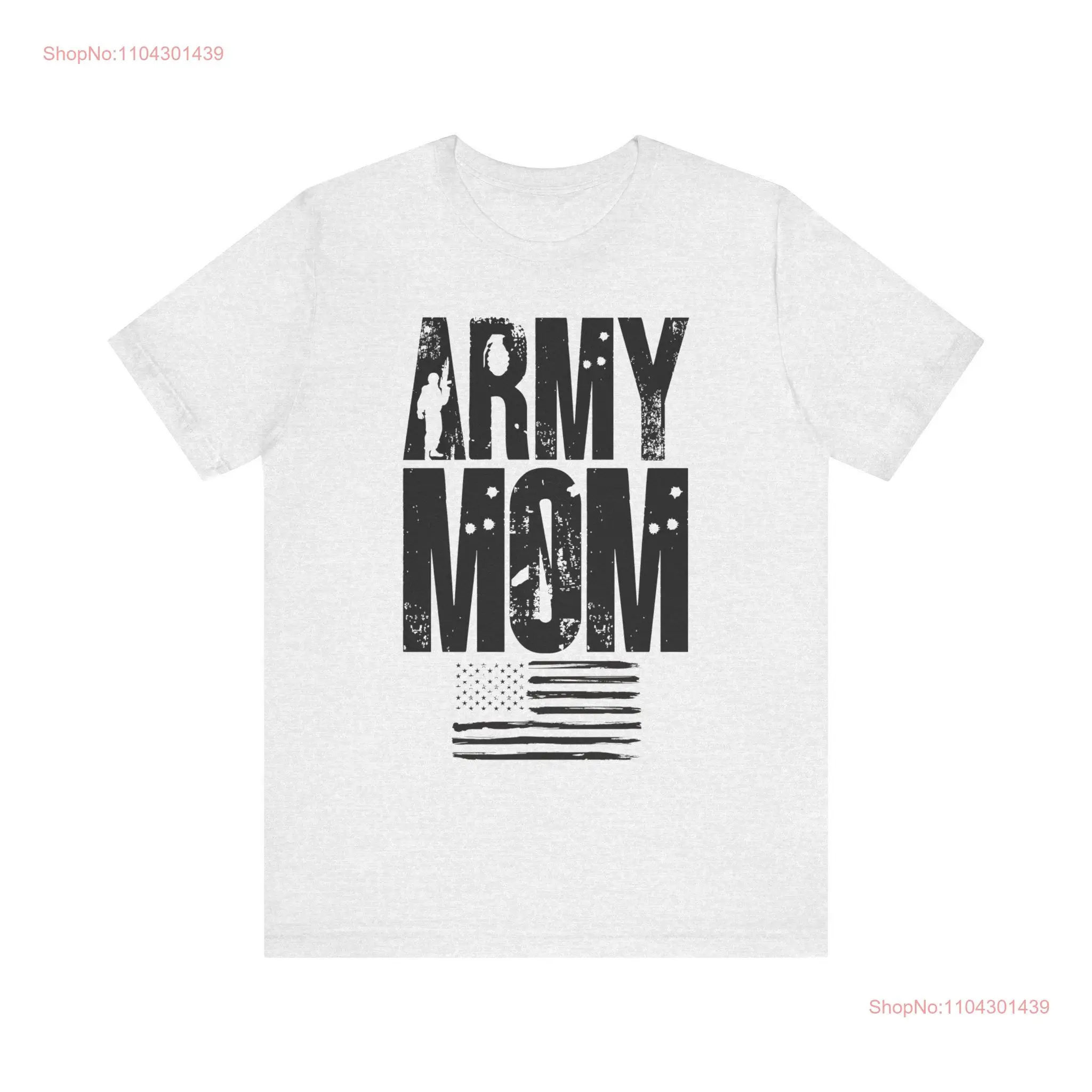 Army Mom T Shirt Proud Military Mother Support Strong and Brave Parent Top Soft Cotton Comfort Honor Love for Our Troops