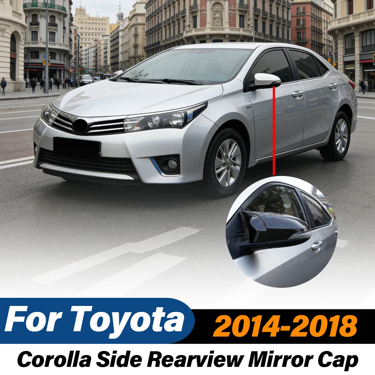 

Для Toyota Corolla 2014-2018: Накладка на боковое зеркало заднего вида, корпус зеркала, внешние аксессуары для автомобиля
