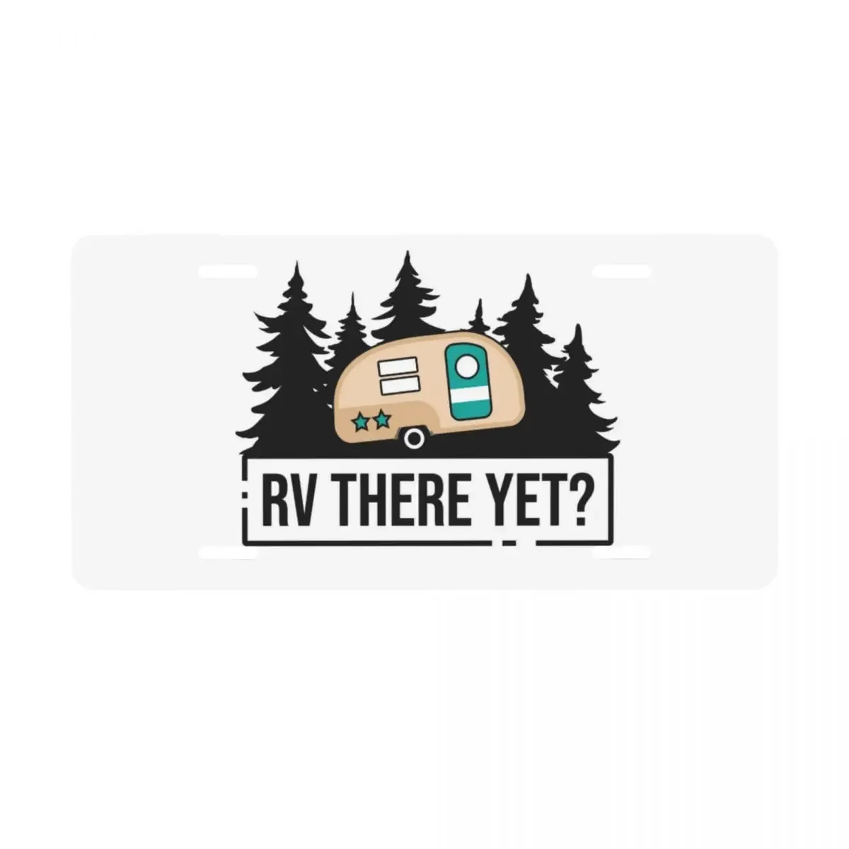 RV There Yet Camping License Plate Vanity Tag Customized Camper Decorative Car Front License Plate 12x6 Inch