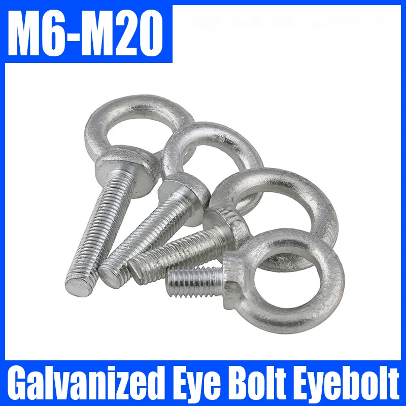 

1PCS M6 M8 M10 M12 M14 M16 M18 M20 Galvanized Eye Bolt Marine Lifting Eye Screws Ring Loop Hole For Cable Rope Eyebolt