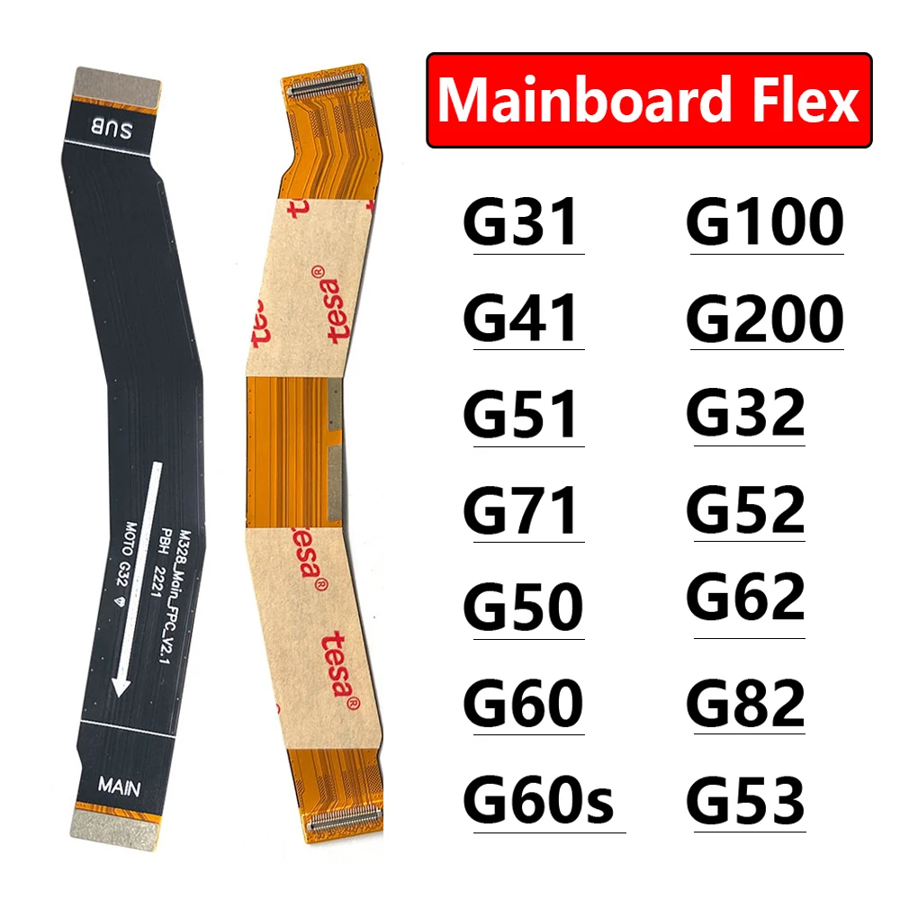 Mainboard Main Board Motherboard Connector Flex Cable For Moto G31 G41 G51 G71 G50 G60 G60s G100 G200 G32 G52 G62 G82 G53 G53 5G