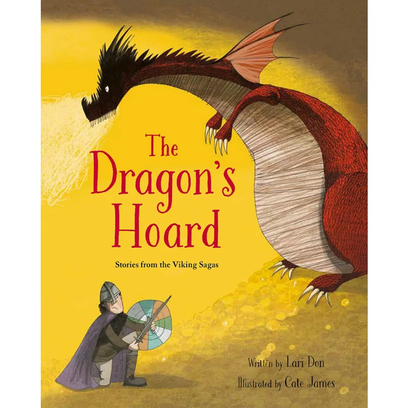 

Cate James The Dragons Hoard Stories From The Viking Sagas Lari Don Cate James Frances Lincoln Publishers 9781847806826 Книга