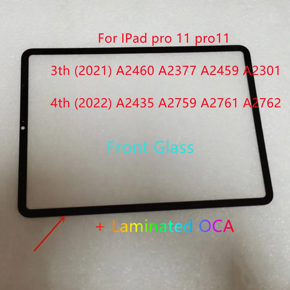 For IPad pro11 3th(2021) A2301 A2459 A2460 A2377 4th(2022) A2761 A2435 A2759 A2762 Front Glass Touch Screen Panel +OCA Glue Test