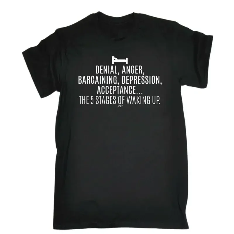 The 5 Stages Of Waking Up Mens Funny Novelty Top T Shirt