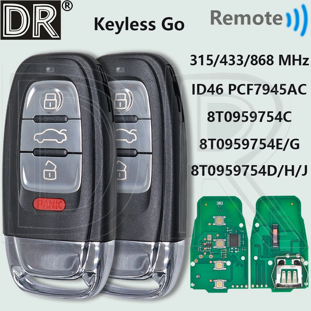 

DR 8T0959754C ID46 PCF7945AC 315 433 868MHz Car Remote Key 8T0959754E/D/G/J/H For Audi RS4 S4 S5 A4L A5 A6 A7 A8 Q5