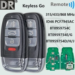 DR 8T0959754C ID46 PCF7945AC 315 433 868MHz Car Remote Key 8T0959754E/D/G/J/H For Audi RS4 S4 S5 A4L A5 A6 A7 A8 Q5