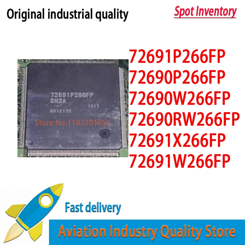 

1pcs 72691P266FP 72690P266FP 72690W266FP 72690RW266FP 72691X266FP 72691W266FP QFP
